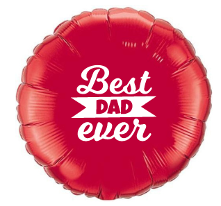 Best Dad Ever Round Foil Balloon