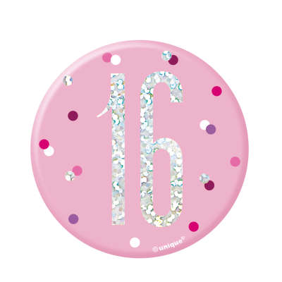 Pink 16 | Birthday Badge | 8cm