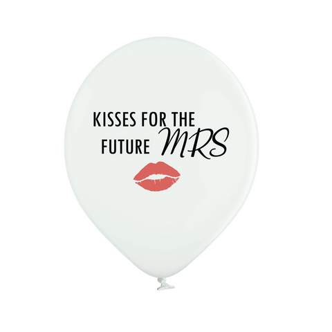 Latex Preprinted Kisses for the Future Mrs Balloons | 12" | 10 Pack
