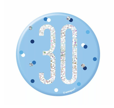 Blue 30 | Birthday Badge | 8cm