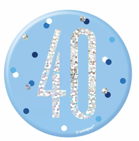 Blue 40 | Birthday Badge | 8cm