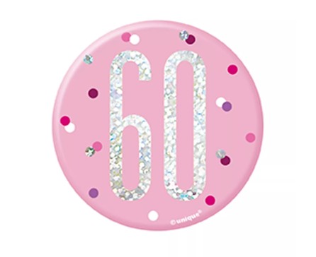 Pink 60 | Birthday Badge | 8cm