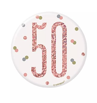 Rose Gold 50 | Birthday Badge | 8cm