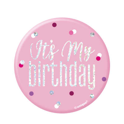 Pink It's My Birthday Badge | 8cm