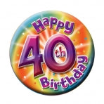 Happy 40th Birthday Badge | 15cm