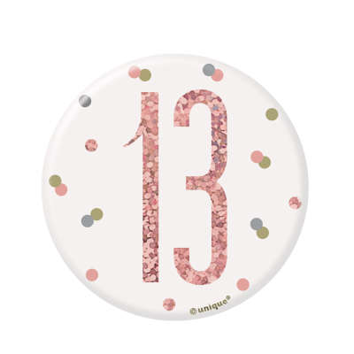 Rose Gold 13 | Birthday Badge | 8cm