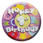 Happy 1st Birthday Badge | 55mm