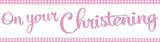 Christening Pink Banner | 9ft
